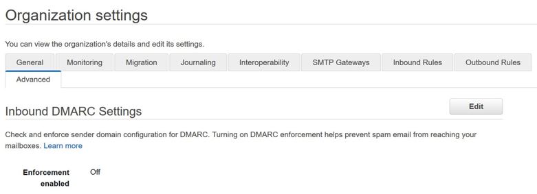 Figure 3. Picture of the AWS WorkMail console showing the advanced configuration depicting Inbound DMARC enforcement disabled.jpeg